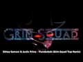 Justin Prime & Sidney Samson - Thunderbolt (Grim Squad Trap Remix) *FREE DOWNLOAD*