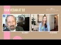 SUPER LONG TERM RAW VEGAN THRIVING AT 93: Still Flies Airplanes & More!