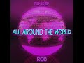 All Around the World (La La La) (Agamemnon Club Remix)