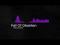 Fall Of Obsidian Remastered