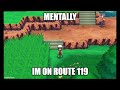 Mentally Im on Route 119
