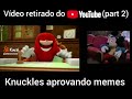 knuckles aprovando memes parte 1  👍😉🤔