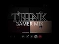 Think Gamer Mix