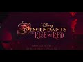 Descendants: The Rise of Red - TV Spot 2