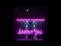 Mxyank - Deserve You [Official Audio]