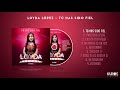 Loyda López - Tú Has Sido Fiel (Audio)