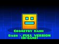 Geometry Dash - Dash - Full Version (In-game)