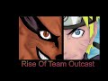 Rise Of Team Outcast Part 2