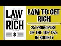 Law To Get Rich: 25 Principles of The Top 1% In Society (Audiobook)