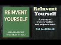 Reinvent Yourself: Bringing The Best In You - Audiobook