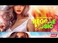 Música Reggae Remix 2024 💥 O Melhor do Reggae Internacional 💥 Reggae do Maranhão 2024
