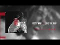 Fetty Wap - Love The Way  [Official Audio]