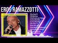 Las mejores canciones del álbum completo de Eros Ramazzotti 2024