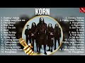 Korn Greatest Hits 2023   Pop Music Mix   Top 10 Hits Of All Time