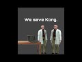 King Kong adventure￼ EP 4