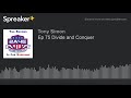 Ep 75 Divide and Conquer