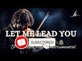 Violin Instrumental Worship/LET ME LEAD YOU/Background Prayer Music