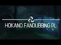 HOKANO FANDUBBING PL // REKLAMA