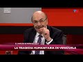 LA TRAGEDIA HUMANITARIA DE VENEZUELA I El análisis de Joaquín Morales Solá