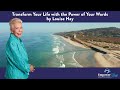 Transform Your Life with the Power of Your Words by Louise Hay