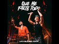 Luck Ra, Abel Pintos - QUE ME FALTE TODO (Official Audio)