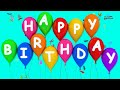 Birthday Songs - Happy Birthday To You | 15 minutes plus