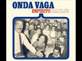 Onda Vaga - Entre las cortaderas