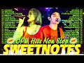 SWEETNOTES Cover Beautiful Love Songs💥Sweetnotes Nonstop Playlist 2024💥SWEETNOTES Cover Songs 2024