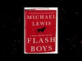 Plot summary, “Flash Boys” by Michael Lewis in 5 Minutes - Book Review
