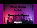 Flex Gang - Donos Da Party (Featuring Blayzz Jr. Y.K) [AUDIO]