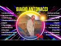 Top Hits Biagio Antonacci 2024 ~ Mejor Biagio Antonacci lista de reproducción 2024