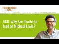 568. Why Are People So Mad at Michael Lewis? | Freakonomics Radio