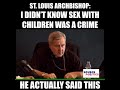 An archbishop did not know it's a crime to have sex with children.
