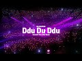 Ddu Du Ddu BLACKPINK (Concert Ver. Live Vocal)