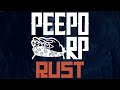 PeepoRP Rust Teaser