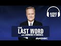 The Last Word With Lawrence O’Donnell - Aug. 1 | Audio Only