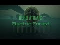 Deko Atomic - Electric Forest (Prod by Deko Atomic)