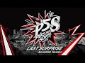 Last Surprise - Scramble - Persona 5 Scramble: The Phantom Strikers