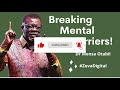How to Break Mental Barriers by Dr Mensa Otabil