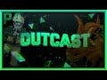 Rise Of Team Outcast Part 4