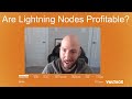 Are Lightning Nodes Profitable? - How to Profit Running a Node!