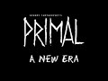 Primal: New Era (New Version)