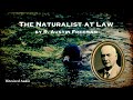 The Naturalist at Law | R. Austin Freeman | A Bitesized Audiobook