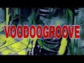 VOODOOGROOVE - H.M.G.