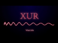 XUR - Want Me