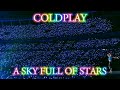 Coldplay & Avicii - A Sky Full Of Stars (Luminocity Mix)