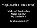 Megalovania (Tom’s cover)