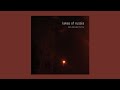 Lakes of Russia - Stars Decorate The Fire [Full Album]