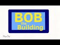 BOB THE BUILDING