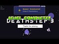 Deathstep III by RehanZ 100% (Gauntlet Easy Demon)